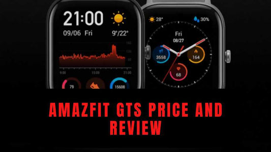 Amazfit GTS 3 Price and Review