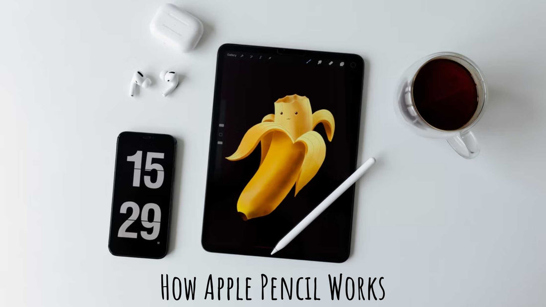 How Apple Pencil Works