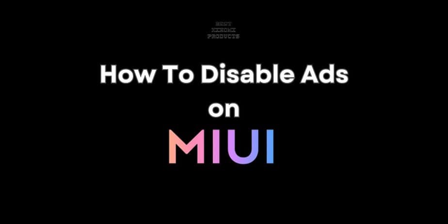 How To Disable Ads on MIUI