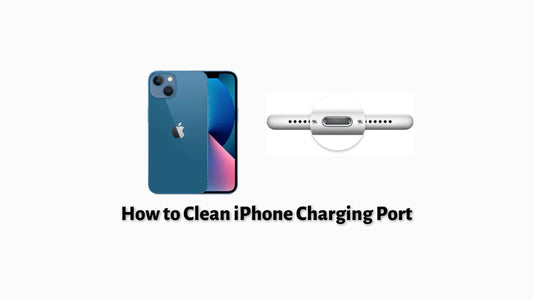 How to Clean iPhone Charging Port