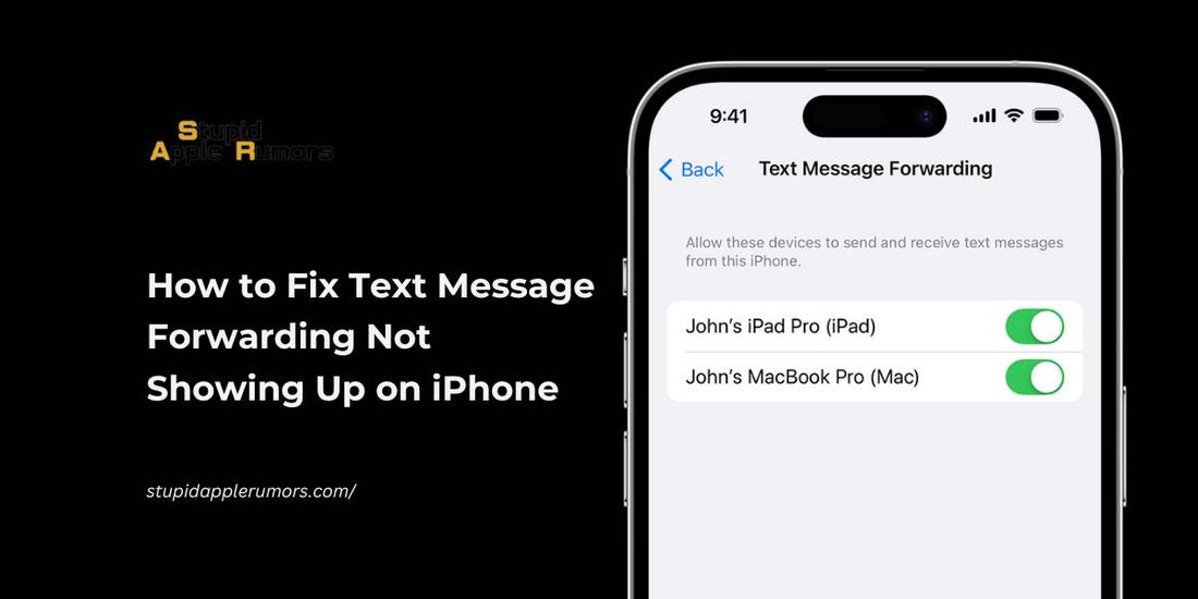 How to Fix Text Message Forwarding Not Showing Up on iPhone