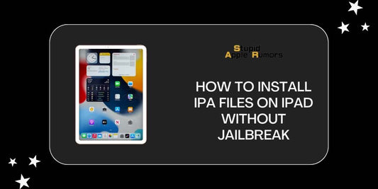 How to Install IPA Files on iPad without Jailbreak