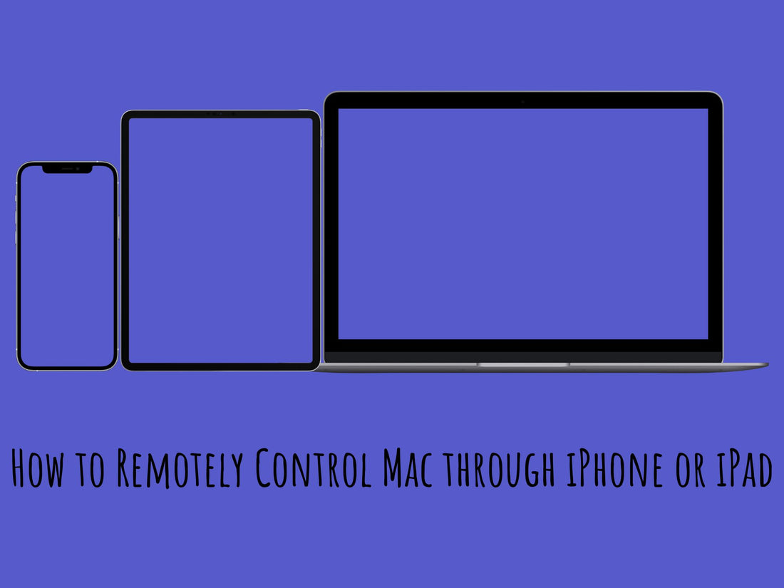 How to Remotely Control Mac through iPhone or iPad