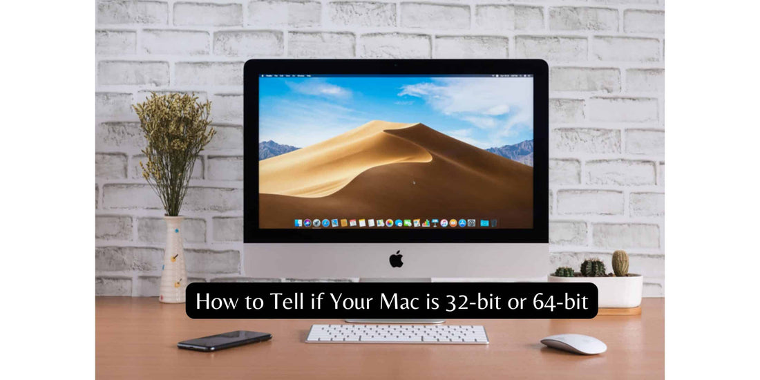 How to Tell if Your Mac is 32-bit or 64-bit