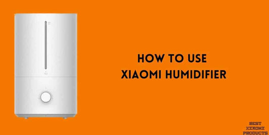 How to use Xiaomi Humidifier