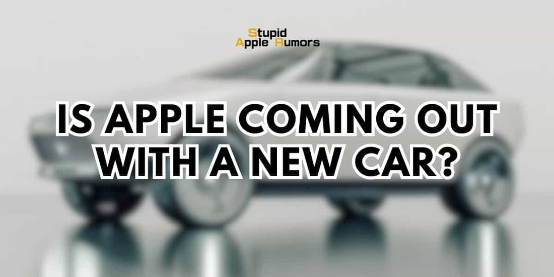 Is Apple coming out with a new car