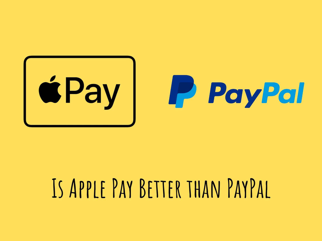 Is Apple Pay Better than PayPal