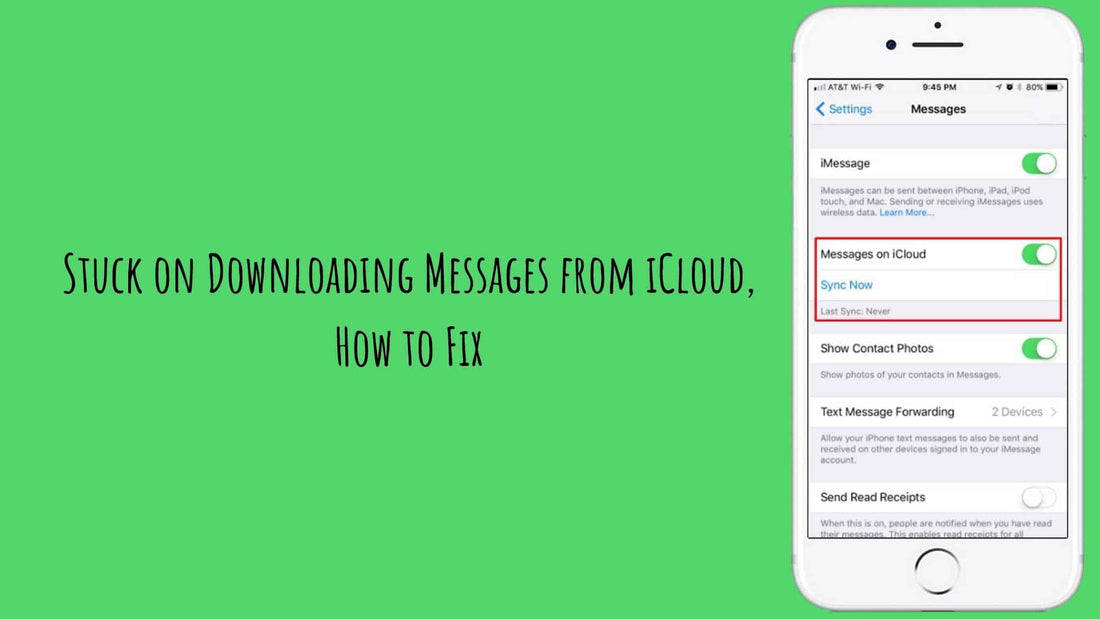 Stuck on Downloading Messages from iCloud, How to Fix