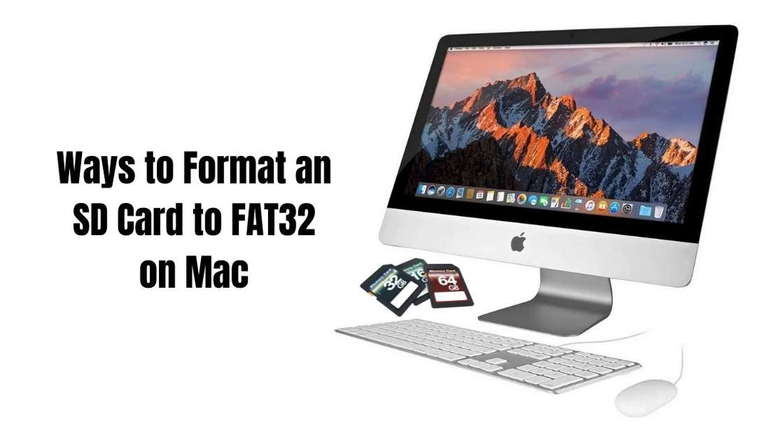 Ways to Format an SD Card to FAT32 on Mac