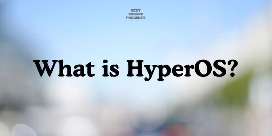 What is HyperOS