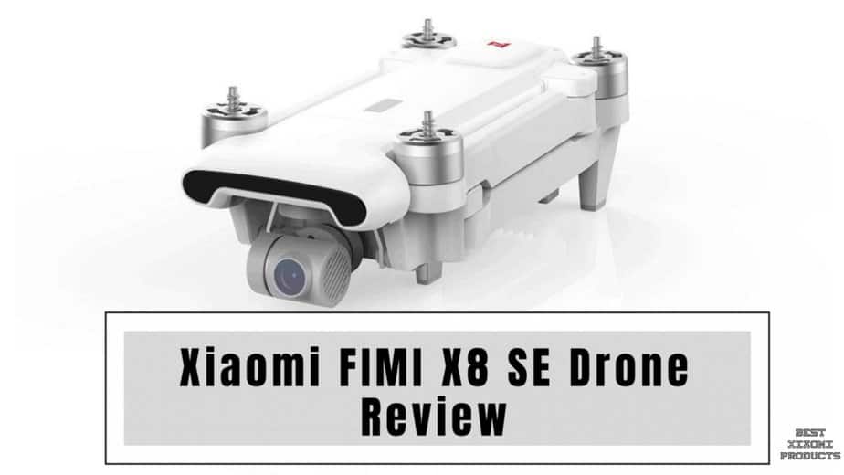 Xiaomi FIMI X8SE Drone Review