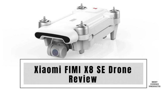 Xiaomi FIMI X8SE Drone Review